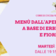 Menu dall'aperitivo al dolce a base di erbe spontanee e fiori eduli
