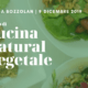 corso cucina natural-vegetale, impariamo a realizzare un menù