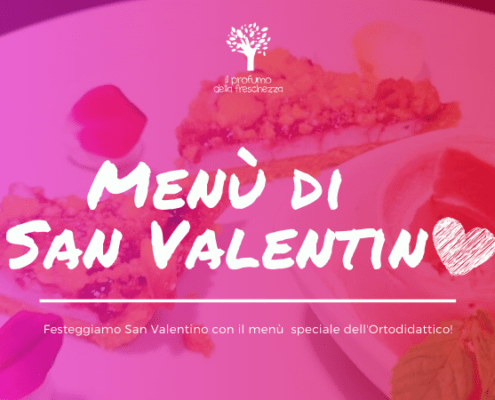 menu di San Valentino 2020 - ORTODIDATTICO
