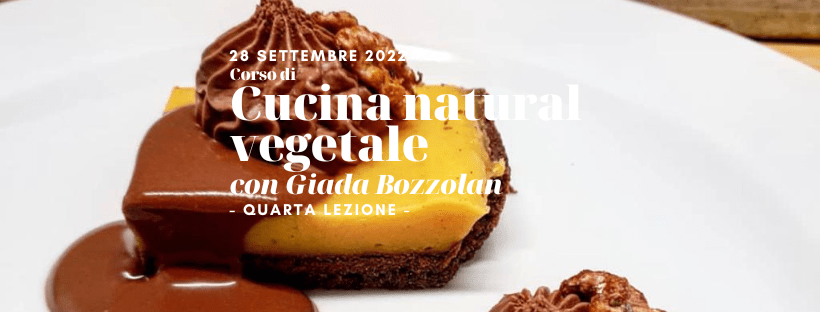 Corso di cucina natural vegetale con Giada Bozzolan - 28 settembre 2022